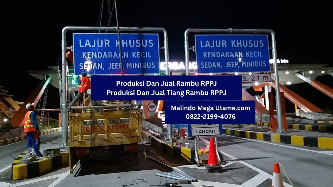 Produksi Dan Jual Rambu RPPJ Dan Produksi Tiang Rambu RPPJ | Malindo Mega Utama
