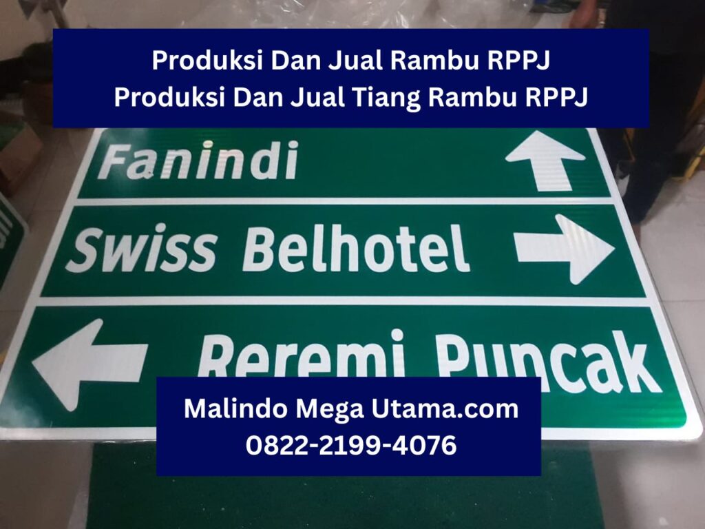 Produksi Dan Jual Rambu RPPJ Dan Produksi Tiang Rambu RPPJ | Malindo Mega Utama