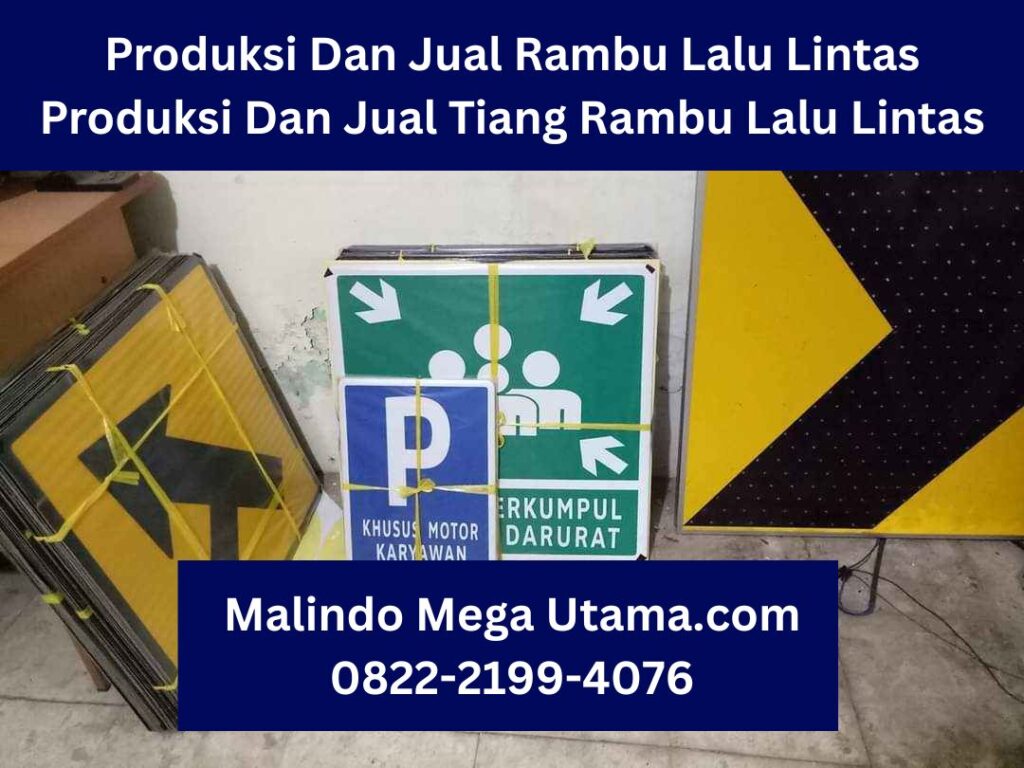 Produksi Dan Jual Rambu Lalu Lintas Dan Produksi Tiang Rambu Lalu ...